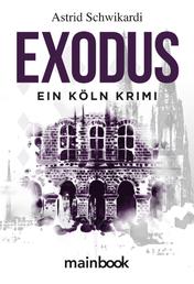 Exodus - Ein Köln Krimi