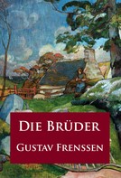Gustav Frenssen: Die Brüder 