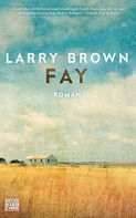 Larry Brown: Fay ★★★