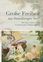 Große Freiheit am Starnberger See? - Die Hans-Albers-Villa in historischer Parklandschaft
