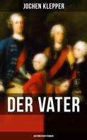 Jochen Klepper: Der Vater (Historischer Roman) 