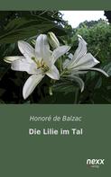 de Balzac, Honoré: Die Lilie im Tal 