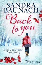 Back to you - Eine Christmas-Love-Story