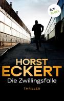 Horst Eckert: Die Zwillingsfalle ★★★★