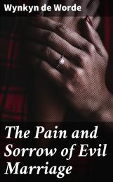 The Pain and Sorrow of Evil Marriage
