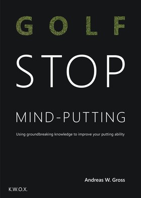 Golf - STOP Mind-Putting