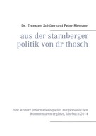 Thorsten Schüler: Aus der Starnberger Politik von Dr. Thosch 