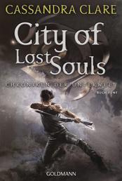 City of Lost Souls - Chroniken der Unterwelt 5