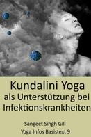SangeetSingh Gill: Kundalini Yoga als Unterstützung bei Infektionskrankheiten 
