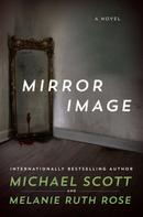 Michael Scott: Mirror Image 