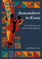 Karl-Heinz Höver: Auswanderer in Kenia ★★★★★