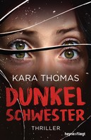 Kara Thomas: Dunkelschwester ★★★★