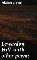 William Crowe: Lewesdon Hill, with other poems 