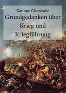 Carl von Clausewitz: Grundgedanken über Krieg und Kriegführung 
