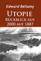 Edward Bellamy: Utopie - Rückblick aus 2000 auf 1887 