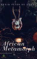 Editions Moffi: African Metamorph 