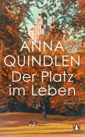 Anna Quindlen: Der Platz im Leben ★★★★