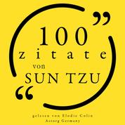 100 Zitate von Sun Tzu - Sammlung 100 Zitate
