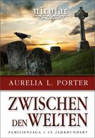 Aurelia L. Porter: Nicolae - Zwischen den Welten 