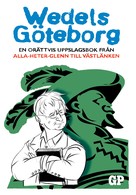 Kristian Wedel: Wedels Göteborg 