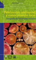 María Estela Orozco Hernández: Patrimonio ambiental y conocimiento local 