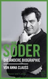 Söder - Die andere Biographie