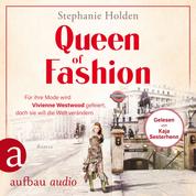 Queen of Fashion - Für ihre Mode wird Vivienne Westwood gefeiert, doch sie will die Welt verändern - Mutige Frauen zwischen Kunst und Liebe, Band 26 (Ungekürzt)