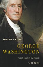 George Washington - Eine Biographie