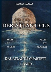 Der Atlanticus - Das Atlantis-Quartett, 1. Band