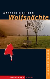 Wolfsnächte - Ein Baden-Württemberg-Krimi
