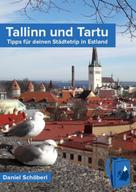 Daniel Schöberl: Tallinn und Tartu 