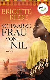 Schwarze Frau vom Nil - Roman