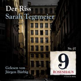 Der Riss - Rosenhaus 9 - Nr.7