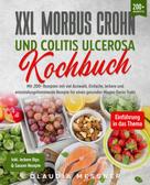 Claudia Messner: XXL Morbus Crohn und Colitis Ulcerosa Kochbuch 