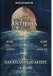 Antillia - Das Atlantis-Quartett, 4. Band