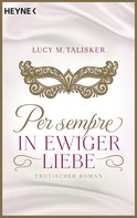 Lucy M. Talisker: Per sempre - In ewiger Liebe ★★★★