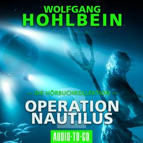 Operation Nautilus 2 - Die Hörbuchkollektion (Gekürzt)