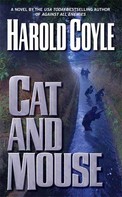 Harold Coyle: Cat and Mouse ★★