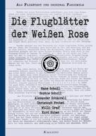 Hans Scholl: Die Flugblätter der Weißen Rose 