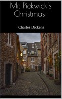 Charles Dickens: Mr. Pickwick's Christmas 