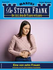Dr. Stefan Frank 2727 - Eine von zehn Frauen
