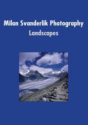 Milan Svanderlik Photography: - Landscapes
