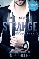 Mia B. Meyers: Strange Memories ★★★★