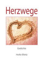 Heike Blietz: Herzwege 