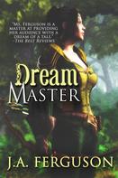 J. A. Ferguson: Dream Master 