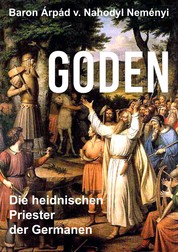 Goden - Die heidnischen Priester der Germanen