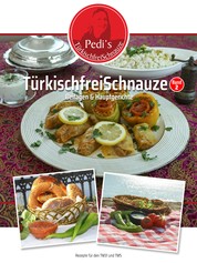 TürkischfreiSchnauze Band 2 - Beilagen & Hauptgerichte - Rezepte für den TM31 und TM5