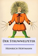 Heinrich Hoffmann: Der Struwwelpeter ★★★★