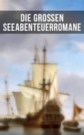 Alexandre Dumas: Die großen Seeabenteuerromane 