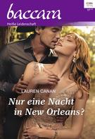 Lauren Canan: Nur eine Nacht in New Orleans? ★★★★